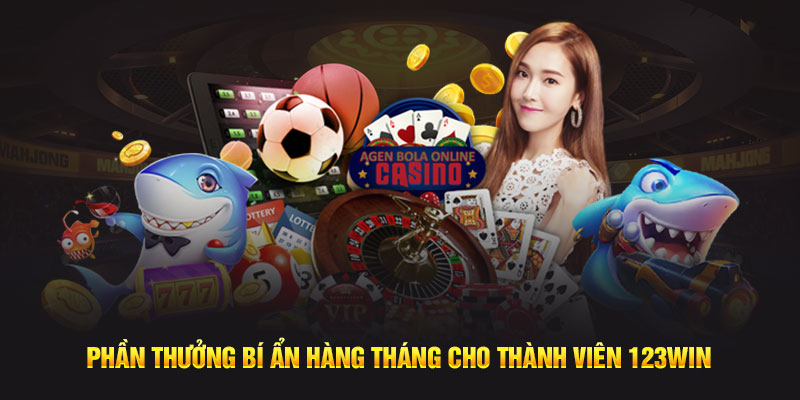 Phần thưởng bí ẩn hàng tháng cho thành viên 123win