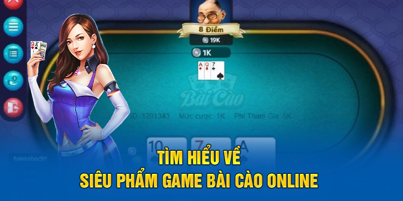 Tìm hiểu về siêu phẩm game bài cào online 