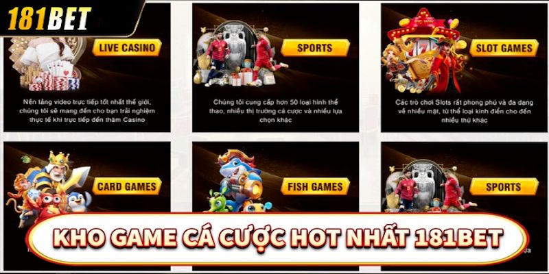 Giới thiệu 181Bet với kho game cực kỳ phong phú